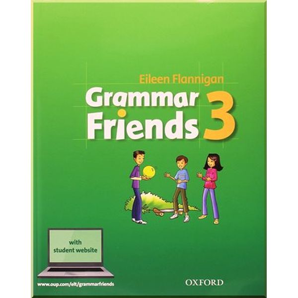 

Grammar Friends 3 Student's Book. Eileen Flannigan. ISBN:9780194780025