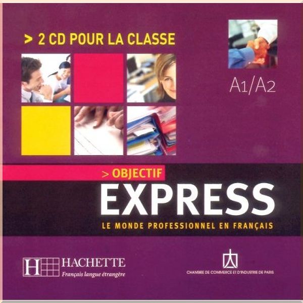 

Objectif Express 1 — 2 CD pour la classe. Beatrice Tauzin, Anne-Lyse Dubois. ISBN:3095561956825