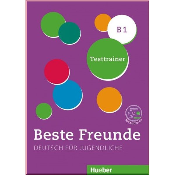 

Beste Freunde B1 Testtrainer mit Audio-CD. Dr. Dagmar Giersberg. ISBN:9783190710539