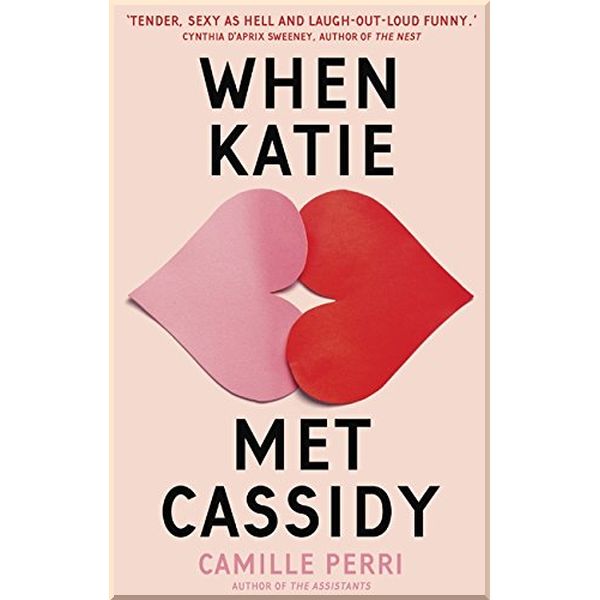 

When Katie Met Cassidy. Camille Perri. ISBN:9780349421193
