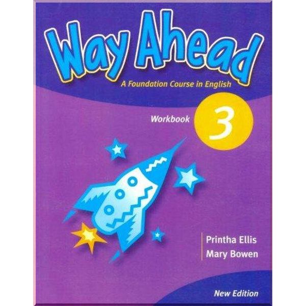 

Way Ahead New Edition 3 Workbook. Printha Ellis, Mary Bowen. ISBN:9781405058711