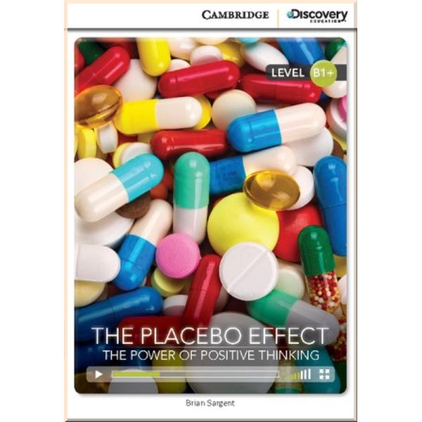 

Cambridge University Press The Placebo Effect: The Power of Positive Thinking with Online Access Code. Brian Sargent. ISBN:9781107622630