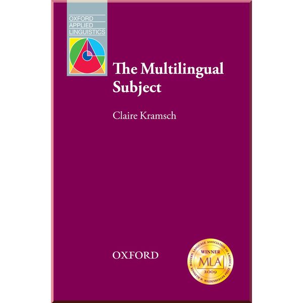 

The Multilingual Subject. Claire Kramsch. ISBN:9780194424783