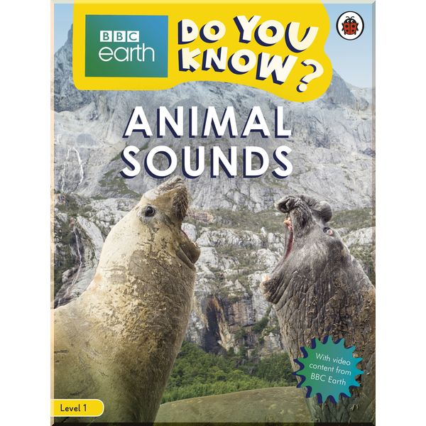

Ladybird Do You Know Level 1 – BBC Earth Animal Sounds. Ladybird. ISBN:9780241382783