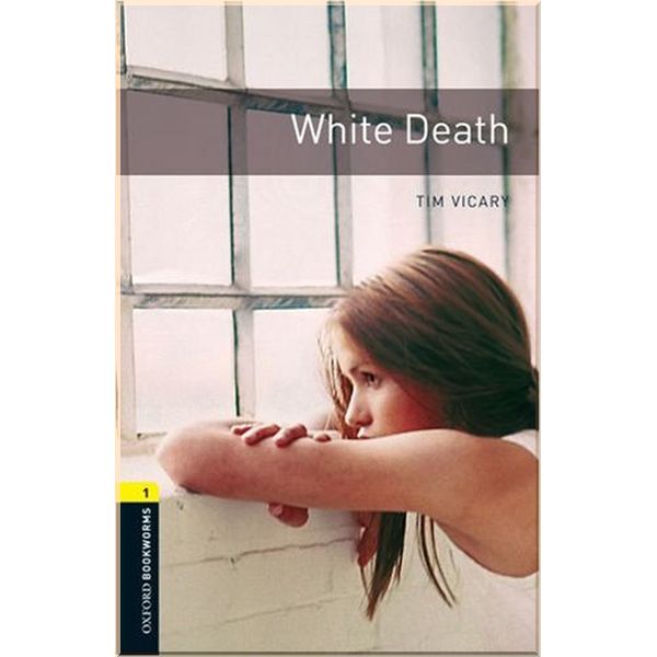 

White Death. Tim Vicary. ISBN:9780194789233