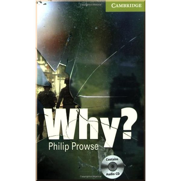 

Why with Audio CD. Philip Prowse. ISBN:9780521732963