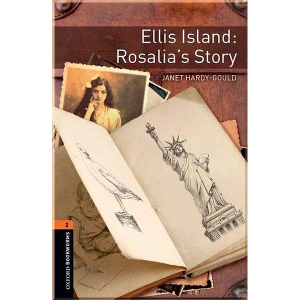

Ellis Island: Rosalia's Story. Janet Hardy-Gould. ISBN:9780194634441