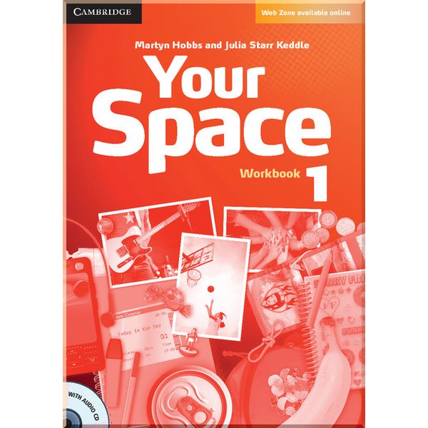 

Your Space 1 Workbook with Audio CD. Martyn Hobbs, Julia Starr Keddle. ISBN:9780521729246