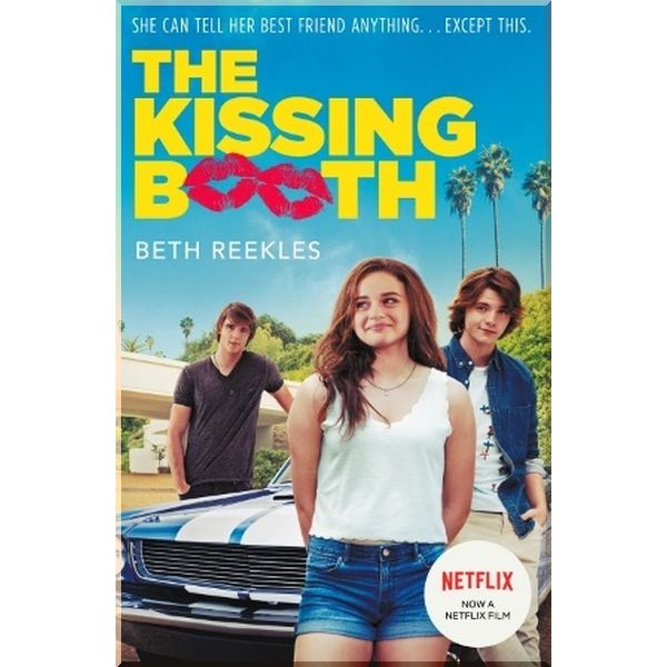 

The Kissing Booth (Book 1). Beth Reekles. ISBN:9780552568814