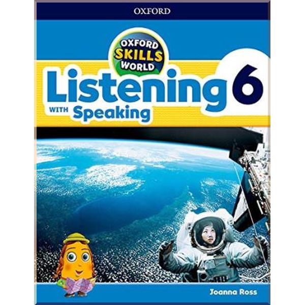 

Oxford Skills World: Listening with Speaking 6 Student's Book with Workbook. Joanna Ross. ISBN:9780194113441
