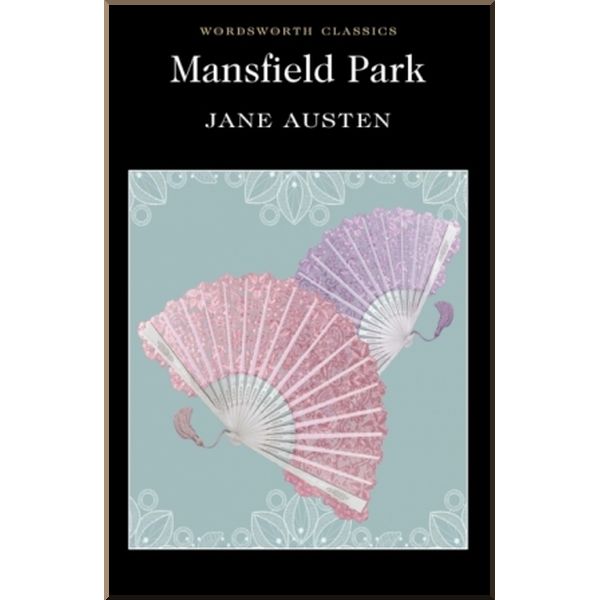 

Mansfield Park. Jane Austen. ISBN:9781853260322
