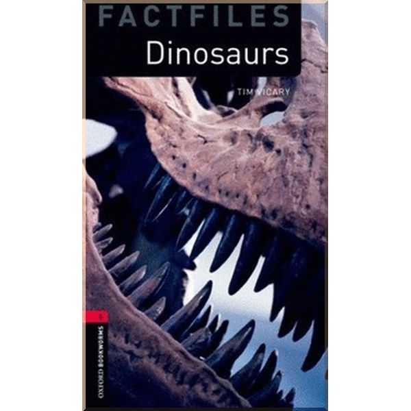 

Dinosaurs. Tim Vicary. ISBN:9780194794466