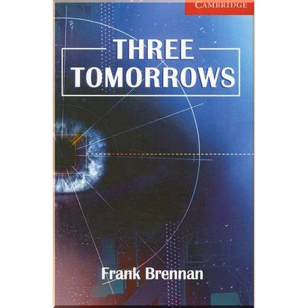 

Three Tomorrows with Downloadable Audio. Frank Brennan. ISBN:9780521693776