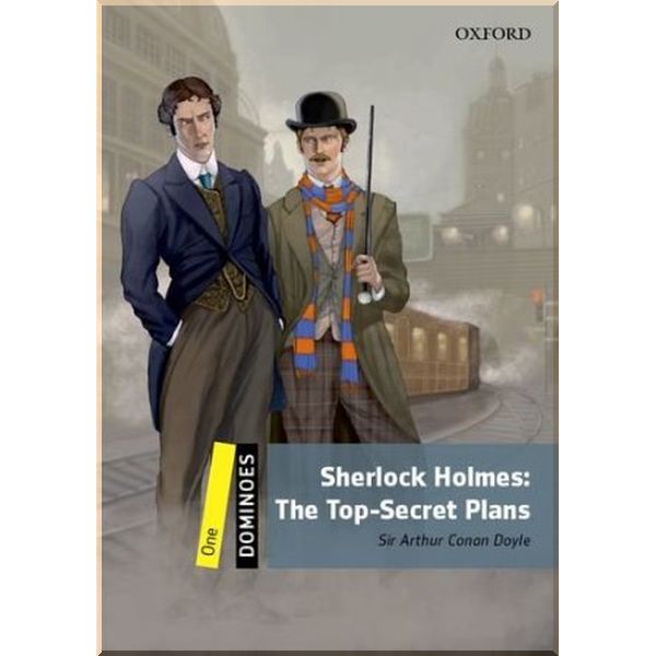 

Sherlock Holmes: The Top-Secret Plans. Sir Arthur Conan Doyle. ISBN:9780194249812