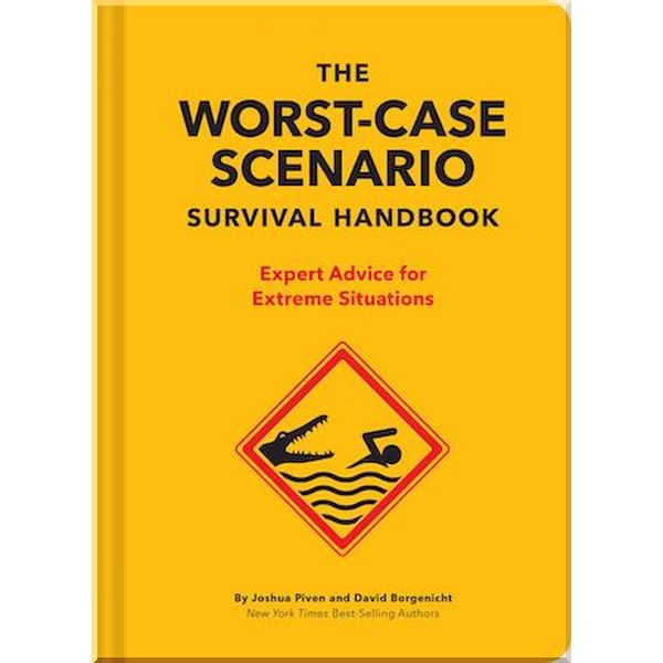 

The Worst-Case Scenario Survival Handbook. David Borgenicht,Joshua Piven. ISBN:9781452172187