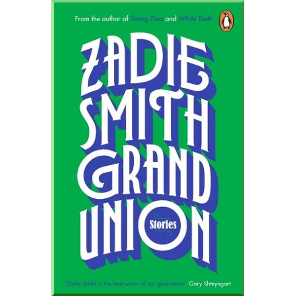 

Grand Union. Zadie Smith. ISBN:9780241983126