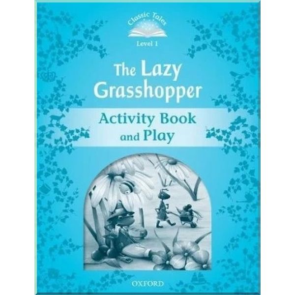 

The Lazy Grasshopper Activity Book and Play. Rachel Bladon. ISBN:9780194239875