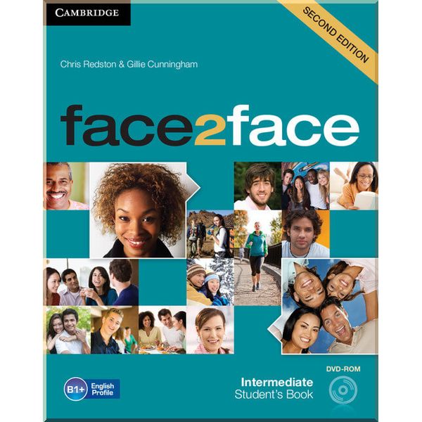 

face2face Second Edition Intermediate Student's Book with DVD-ROM. Gillie Cunningham, Chris Redston. ISBN:9781107422100