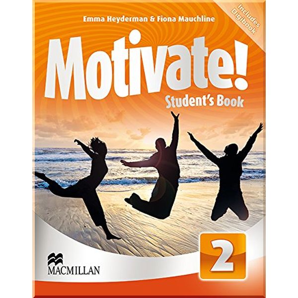 

Motivate! 2 Student's Book with DVD-ROM with Digibook. Fiona Mauchline, Emma Heyderman. ISBN:9780230453807