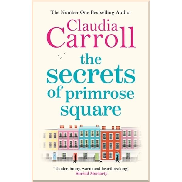 

The Secrets of Primrose Square. Claudia Carroll. ISBN:9781785767791
