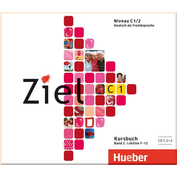 

Ziel C1/2 Kursbuch CD 1,2+3. Anja Schumann, Angela Kilimann. ISBN:9783195316750