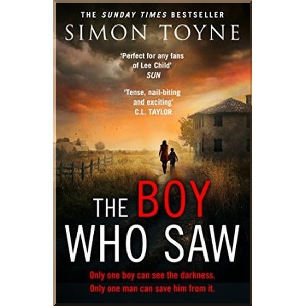 

The Boy Who Saw. Simon Toyne. ISBN:9780008240295