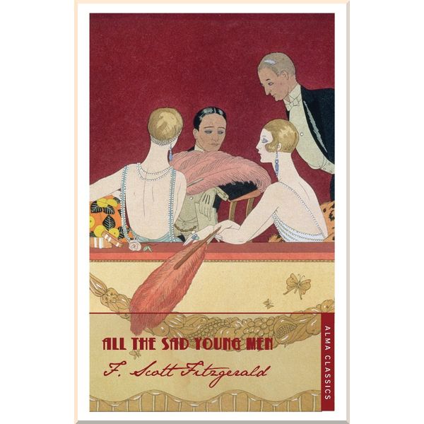 

All the Sad Young Men. F. Scott Fitzgerald. ISBN:9781847493040