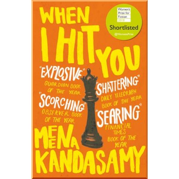 

When I Hit You. Meena Kandasamy. ISBN:9781786491282