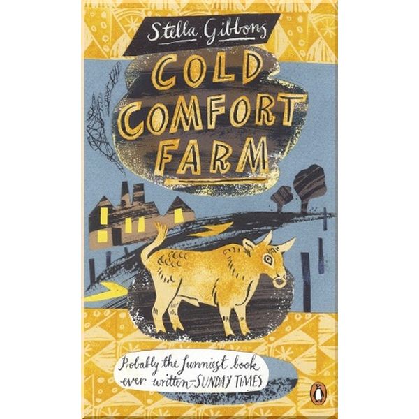 

Cold Comfort Farm. Stella Gibbons. ISBN:9780241951514