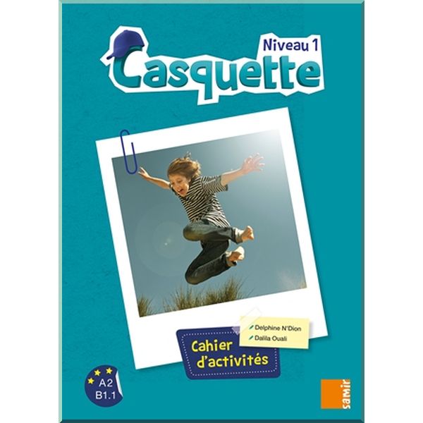 

Casquette 1 ahier d'activites. Delphine N'Dion, Dalila Ouali. ISBN:9789953316277