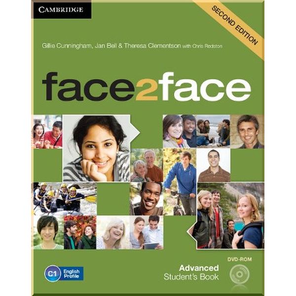 

face2face Second Edition Advanced Student's Book with DVD-ROM. Gillie Cunningham, Chris Redston. ISBN:9781107679344