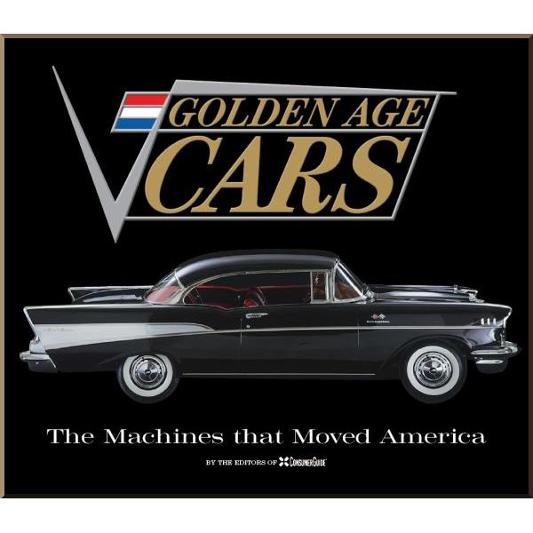 

Golden Age Cars. Publications International Inc.. ISBN:9781450826037