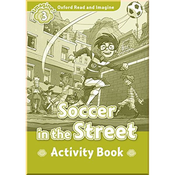 

Soccer in the Street Activity Book. Paul Shipton. ISBN:9780194723060