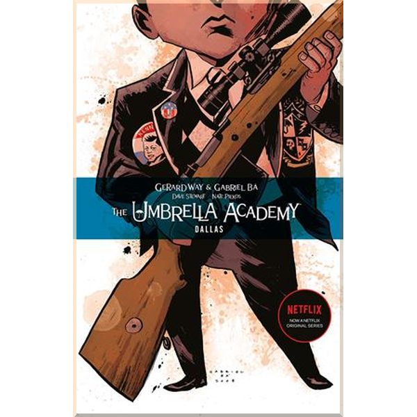 

The Umbrella Academy: Dallas (Volume 2). Gerard Way. ISBN:9781595823458
