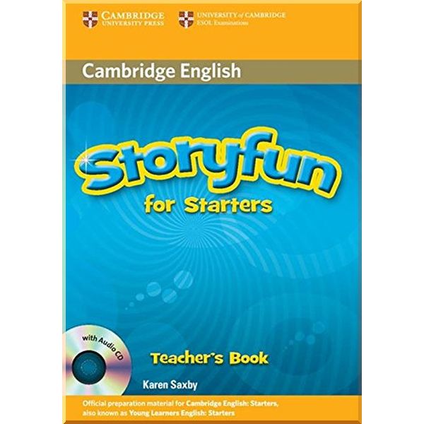 

Storyfun for Starters Teacher's Book with Audio CD. Karen Saxby. ISBN:9780521186940