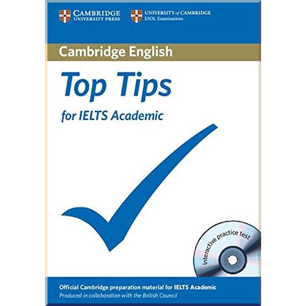 

Top Tips for IELTS Academic with CD-ROM Interactive Practice Test. Cambridge University Press. ISBN:9781906438722