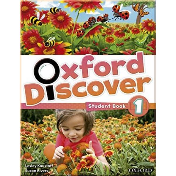 

Oxford Discover 1 Student Book. Susan Rivers, Lesley Koustoff. ISBN:9780194278553