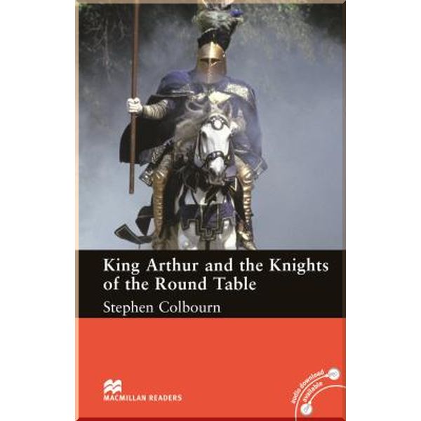 

King Arthur and The Knights of The Round Table. Stephen Colbourn. ISBN:9780230034440