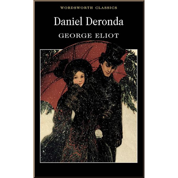 

Daniel Deronda. George Eliot. ISBN:9781853261763