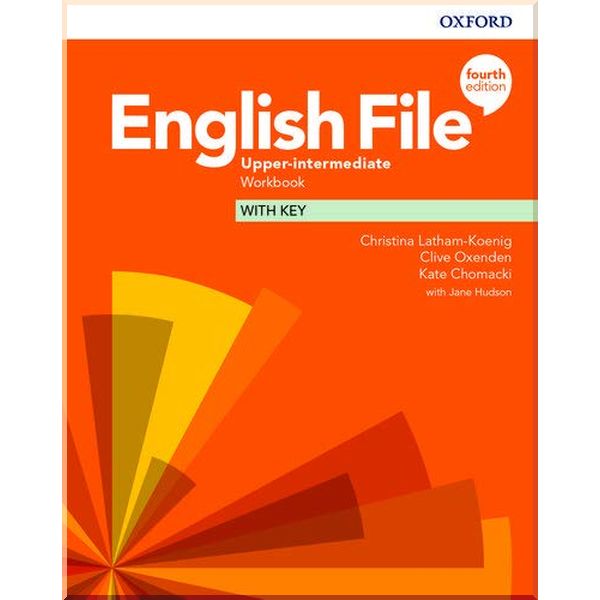 

English File Fourth Edition Upper-Intermediate Workbook with key. Clive Oxenden, Christina Latham-Koenig. ISBN:9780194039888