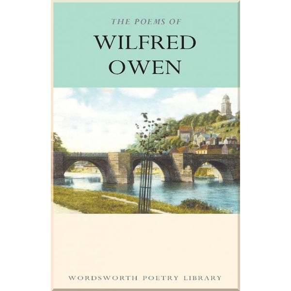 

The Poems of Wilfred Owen. Wilfred Owen. ISBN:9781853264238