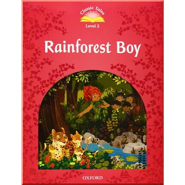 

Rainforest Boy. Lorena Alvarez Rachel Bladon. ISBN:9780194239806