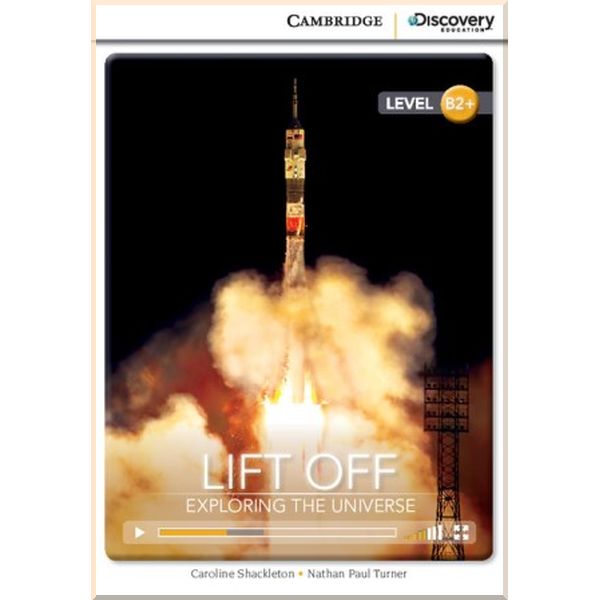 

Cambridge University Press Lift Off: Exploring the Universe with Online Access Code. Nathan Paul Turner, Caroline Shackleton. ISBN:9781107692497