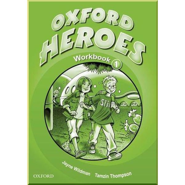 

Oxford Heroes 1 Workbook. Tamzin Thompson, Jayne Wildman. ISBN:9780194806039