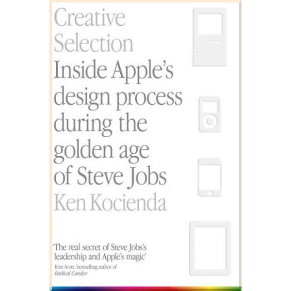 

Creative Selection. Ken Kocienda. ISBN:9781529004731