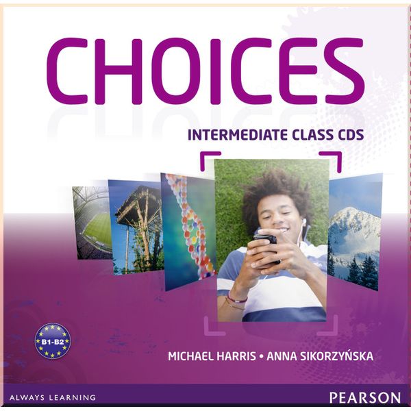 

Choices Intermediate Class CDs. Michael Harris, Anna Sikorzynska. ISBN:9781408242452