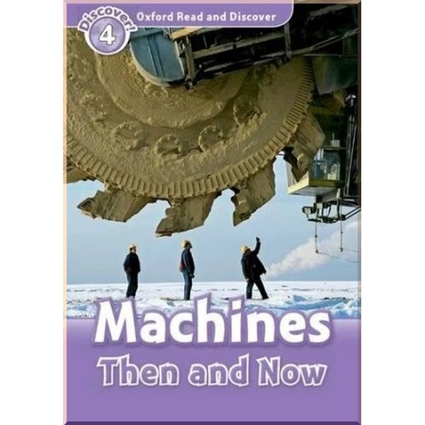 

Machines Then and Now. Robert Quinn. ISBN:9780194644372