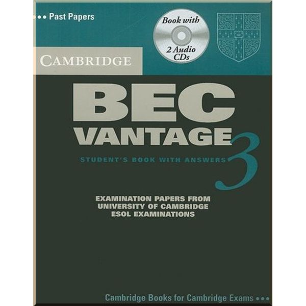 

Cambridge BEC 3 Vantage Student's Book with answers and Audio CDs. Cambridge University Press. ISBN:9780521672009