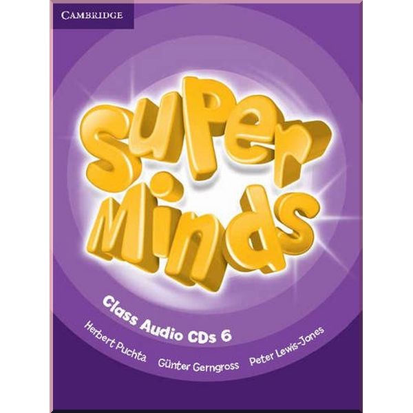 

Super Minds 6 Class Audio CDs. Herbert Puchta, Gunter Gerngross. ISBN:9780521215879