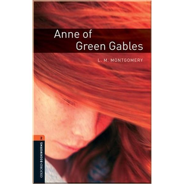 

Anne of Green Gables. L. M. Montgomery. ISBN:9780194790529